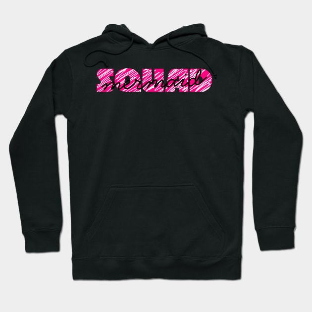 Mermaid Squad in pink Hoodie by Hispaniola-Fineart